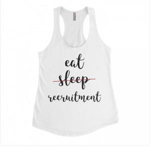 EAT SLEEP RECRUITMENT Sorority Racerback Tank Size Small